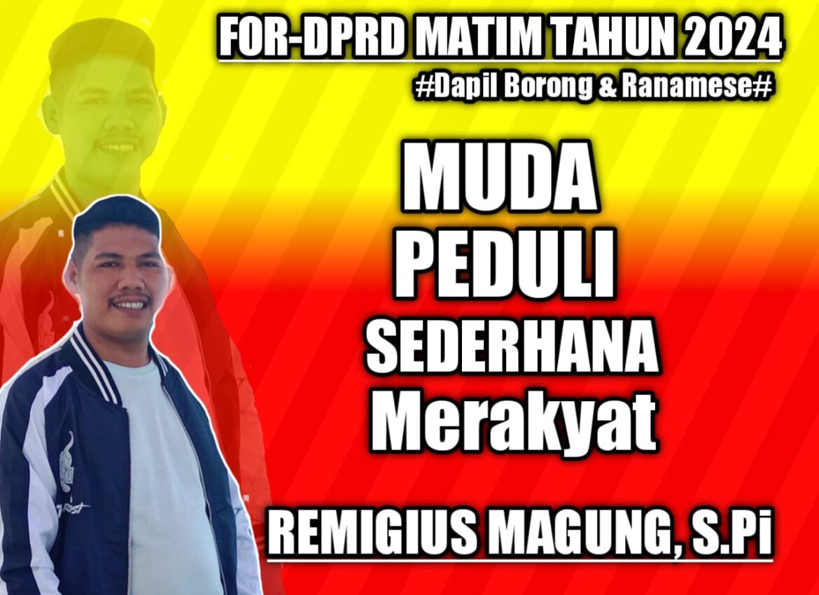 Didukung Banyak Masyrakat Remigius Magung Siap menuju Caleg DPRD Kabupaten Manggarai Timur