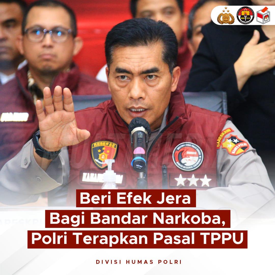 Kabareskrim Polri Akan Menerapkan Pasal TPPU Dan Memberantas Narkoba Hingga Ke Akar-Akarnya.!